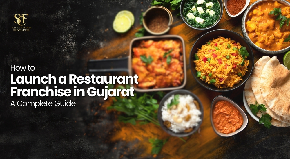How to Launch a Restaurant Franchise in Gujarat | A Complete Guide